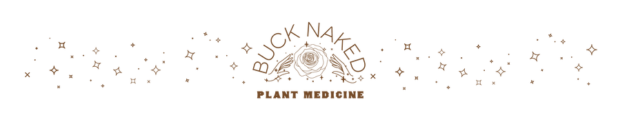 Buck Naked Plant Medicine